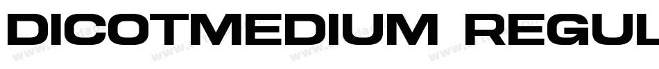 DicotMedium Regular字体转换